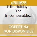 Billie Holiday - The Imcomparable Volume 5 cd musicale di Billie Holiday