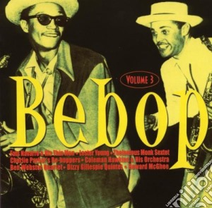 Bebop Vol. 3 / Various cd musicale