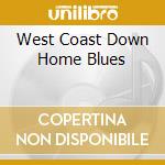 West Coast Down Home Blues cd