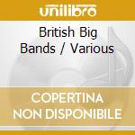 British Big Bands / Various cd