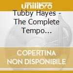Tubby Hayes - The Complete Tempo Recordings 1955 59 cd