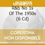 R&b No 1s Of The 1950s (6 Cd) cd musicale di Various Artists