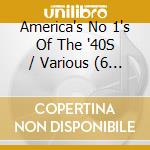 America's No 1's Of The '40S / Various (6 Cd) cd musicale di Acrobat