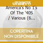 America's No 1's Of The '40S / Various (6 Cd) cd