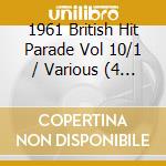 1961 British Hit Parade Vol 10/1 / Various (4 Cd) cd