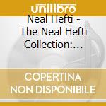 Neal Hefti - The Neal Hefti Collection: 1944-62 cd