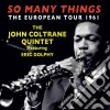 John Coltrane Quintet / Eric Dolphy - So Many Things - The European Tour 1961 (4 Cd) cd