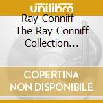 Ray Conniff - The Ray Conniff Collection 1938-62 (4 Cd) cd musicale di Ray Conniff