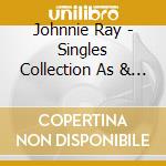 Johnnie Ray - Singles Collection As & Bs 51-61 (4 Cd) cd