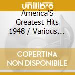 America'S Greatest Hits 1948 / Various (4 Cd) cd