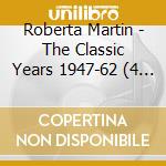 Roberta Martin - The Classic Years 1947-62 (4 Cd) cd