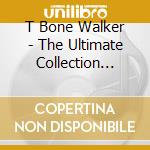 T Bone Walker - The Ultimate Collection 1929 1957 (5 Cd) cd musicale di T-bone Walker