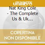 Nat King Cole - The Complete Us & Uk Hits 1942-1962 (5 Cd) cd