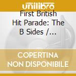First British Hit Parade: The B Sides / Various cd