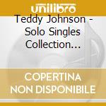 Teddy Johnson - Solo Singles Collection 1950-54 (3 Cd)