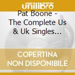 Pat Boone - The Complete Us & Uk Singles As & Bs 1953-62 cd