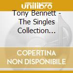 Tony Bennett - The Singles Collection 1951-62 (3 Cd) cd musicale di Tony Bennett