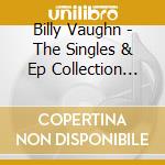 Billy Vaughn - The Singles & Ep Collection 1954-62 (3 Cd) cd
