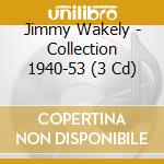 Jimmy Wakely - Collection 1940-53 (3 Cd) cd musicale