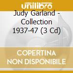 Judy Garland - Collection 1937-47 (3 Cd) cd musicale