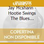 Jay Mcshann - Hootie Swings The Blues 1941-56 cd