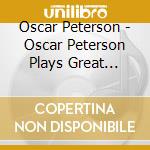 Oscar Peterson - Oscar Peterson Plays Great Composers 1953-54 Vol 1 (3 Cd) cd