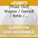 (Music Dvd) Wagner / Gambill / Behle / Denoke / Rootering - Die Walkure cd
