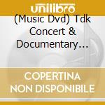 (Music Dvd) Tdk Concert & Documentary Catalog cd musicale di Tdk Dvd Video