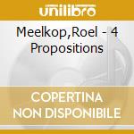 Meelkop,Roel - 4 Propositions cd