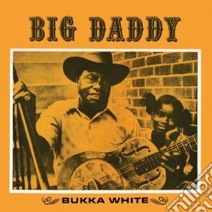 (LP VINILE) Big daddy lp vinile di Bukka White
