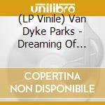 (LP Vinile) Van Dyke Parks - Dreaming Of Paris / Wedding In Madagascar (7') vinile