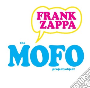 Frank Zappa - The Mofo Project / Object cd musicale di ZAPPA FRANK