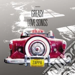 Frank Zappa - Greasy Love Songs cd