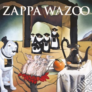 Frank Zappa - Wazoo (2 Cd) cd musicale di ZAPPA FRANK