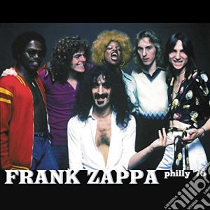 Frank Zappa - Philly '76 (2 Cd) cd musicale di Frank Zappa
