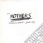 Mothers Of Inventions (The) - Fillmore East. June 1971