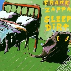 Frank Zappa - Sleep Dirt cd musicale di Frank Zappa