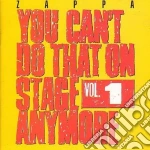 Frank Zappa - You Can't Do That On Stage Anymore Vol. 1 (2 Cd) cd