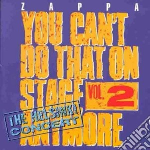 Frank Zappa - You Can't Do That On Stage Anymore Vol. 2 (2 Cd) cd musicale di Frank Zappa