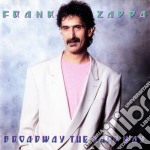 Frank Zappa - Broadway The Hard Way