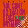 Frank Zappa - You Can't Do That On Stage Anymore Vol. 6 (2 Cd) cd