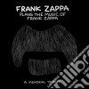Frank Zappa - Plays The Music Of Frank Zappa cd