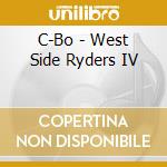 C-Bo - West Side Ryders IV cd
