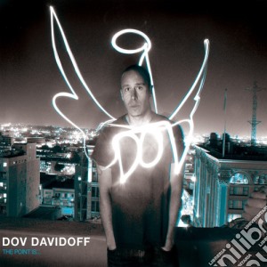 Dov Davidoff - Point Is cd musicale di Dov Davidoff