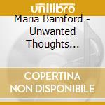 Maria Bamford - Unwanted Thoughts Syndrome cd musicale di Maria Bamford