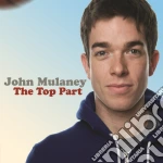 John Mulaney - Top Part cd