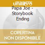 Papa Joe - Storybook Ending cd