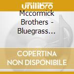 Mccormick Brothers - Bluegrass Invasion cd