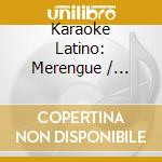 Karaoke Latino: Merengue / Various cd
