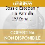 Jossie Esteban Y La Patrulla 15/Zona Roja/Grupomania - Merengue Hall Of Fame cd